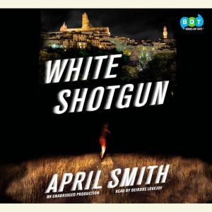 White Shotgun, April Smith