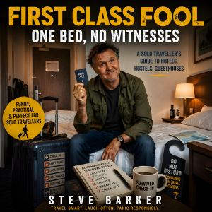 First Class Fool, Steve Barker