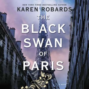 The Black Swan of Paris, Karen Robards