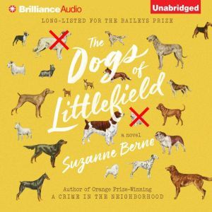 The Dogs of Littlefield, Suzanne Berne