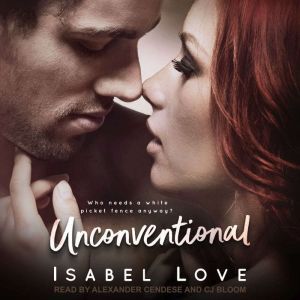 Unconventional, Isabel Love