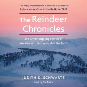 The Reindeer Chronicles, Judith D. Schwartz