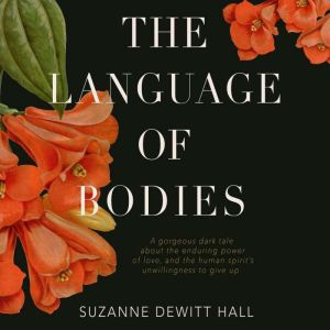 The Language of Bodies, Suzanne DeWitt Hall