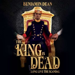 The King Is Dead, Benjamin Dean