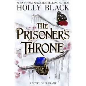 The Prisoners Throne, Holly Black