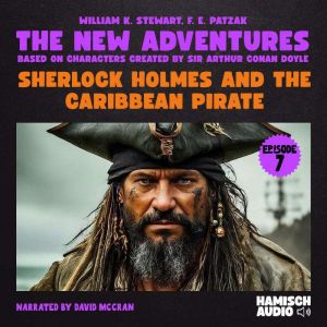 Sherlock Holmes and the Caribbean Pir..., William K. Stewart