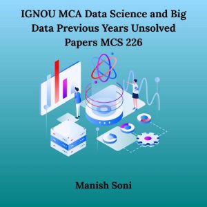 IGNOU MCA Data Science and Big Data P..., Manish Soni