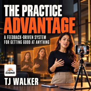 The Practice Advantage, TJ Walker