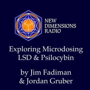 Exploring Microdosing LSD & Psilocybin