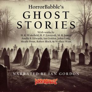 HorrorBabbles Ghost Stories, H. R. Wakefield