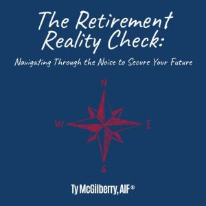 The Retirement Reality Check: Navigating Through the Noise to Secure Your Future