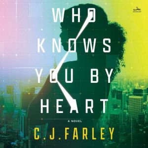 Who Knows You by Heart: A Novel