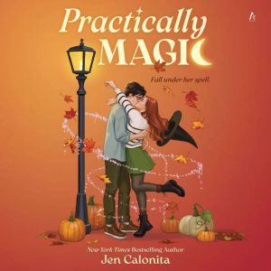 Practically Magic, Jen Calonita
