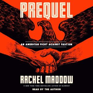 Prequel, Rachel Maddow