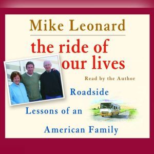 The Ride of Our Lives, Mike Leonard