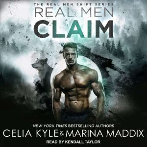 Real Men Claim, Celia Kyle