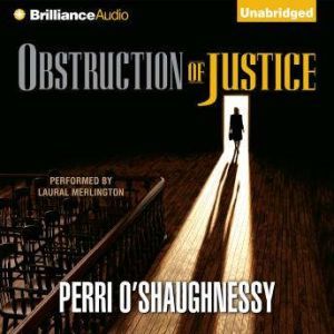 Obstruction of Justice, Perri OShaughnessy