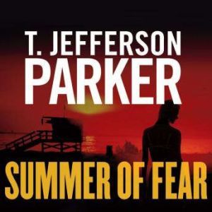 Summer of Fear, T. Jefferson Parker