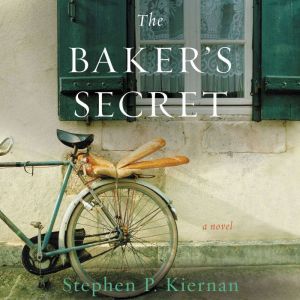 The Bakers Secret, Stephen P. Kiernan
