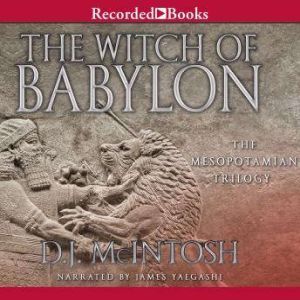 The Witch of Babylon, D.J. McIntosh