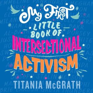 My First Little Book of Intersectiona..., Titania McGrath