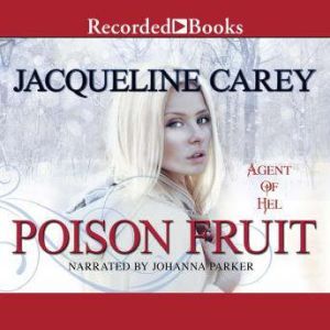 Poison Fruit, Jacqueline Carey