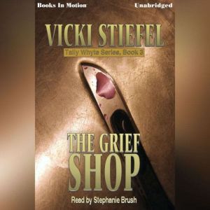 The Grief Shop, Vicki Steifel