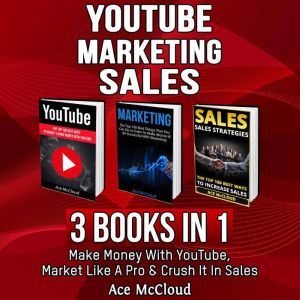 YouTube Marketing Sales 3 Books in..., Ace McCloud
