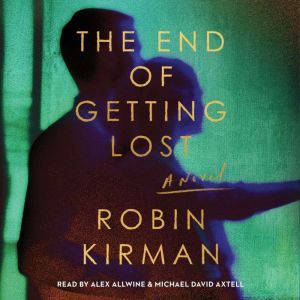 The End of Getting Lost, Robin Kirman