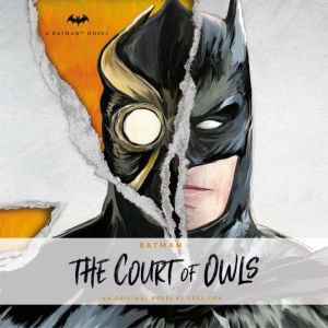 Batman The Court of Owls, Greg Cox