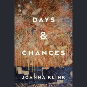 Days Chances, Joanna Klink