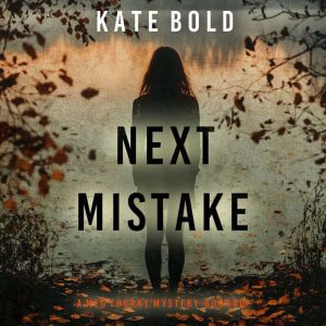 Next Mistake A Meg Thorne Suspense T..., Kate Bold