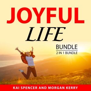 Joyful Life Bundle, 2 in 1 Bundle, Kai Spencer