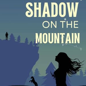 Shadow on the Mountain, Heather Wallace