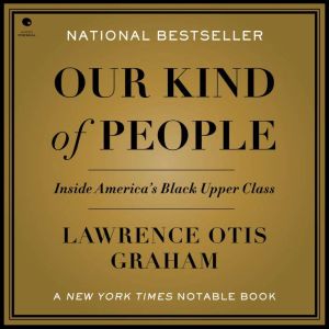 Our Kind of People, Lawrence Otis Graham