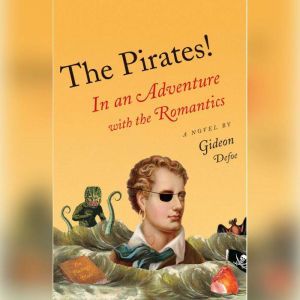 The Pirates! In an Adventure with th..., Gideon Defoe