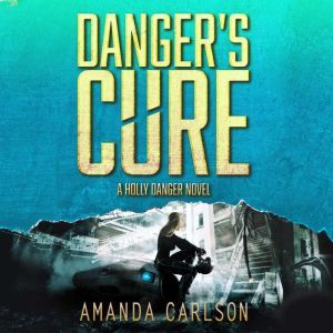 Dangers Cure, Amanda Carlson