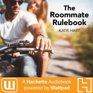 The Roommate Rulebook, Katie Hart