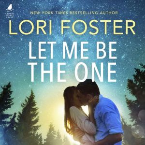Let Me Be the One, Lori Foster
