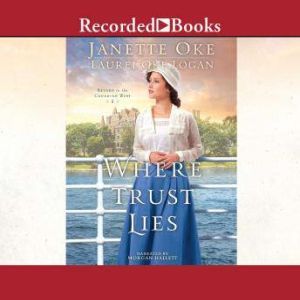 Where Trust Lies, Janette Oke