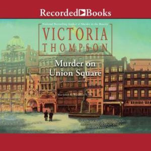 Murder on Union Square, Victoria Thompson