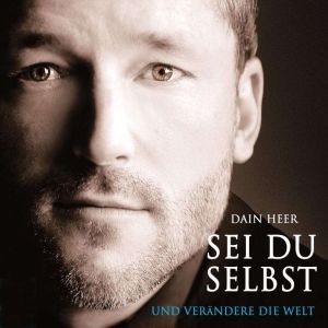 Sei du selbst und verandere die Welt