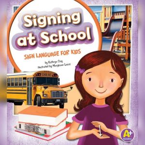 Signing at School, Kathryn Clay