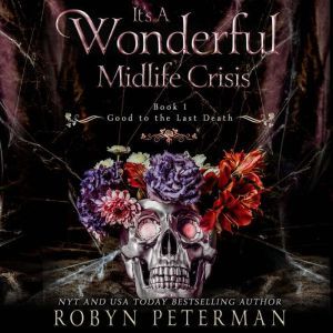 Its a Wonderful Midlife Crisis, Robyn Peterman