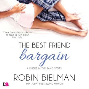 The Best Friend Bargain, Robin Bielman