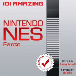 101 Amazing Nintendo NES Facts, Jimmy Russell