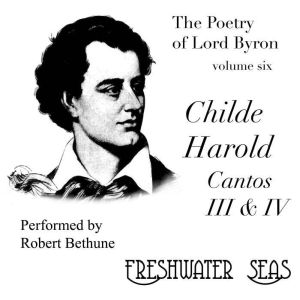 Childe Harolds Pilgrimage, Lord Byron