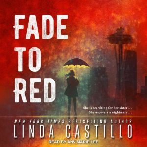 Fade to Red, Linda Castillo