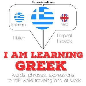 I am learning Greek, J. M. Gardner