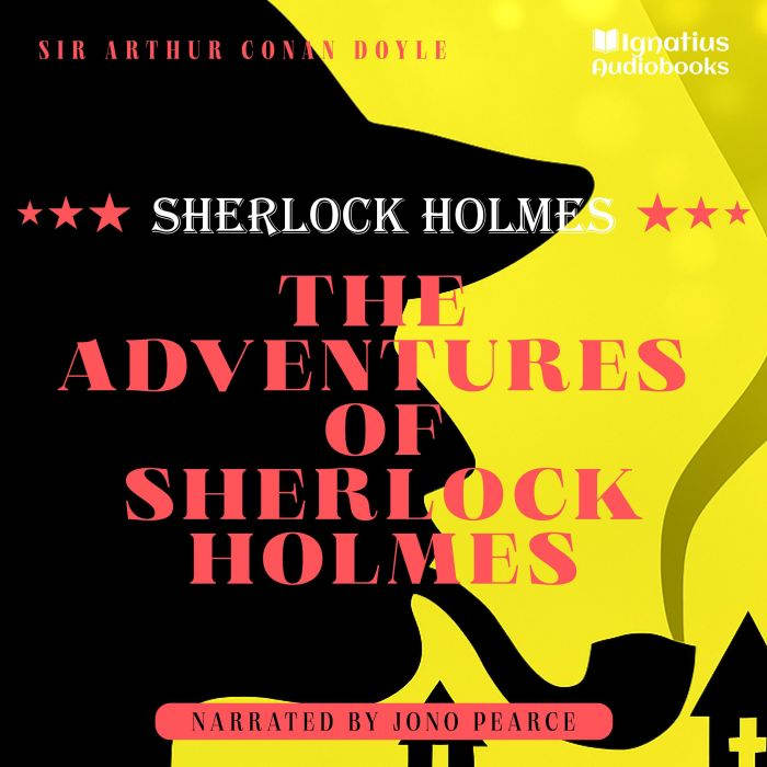 The Adventures of Sherlock Holmes, Sir Arthur Conan Doyle